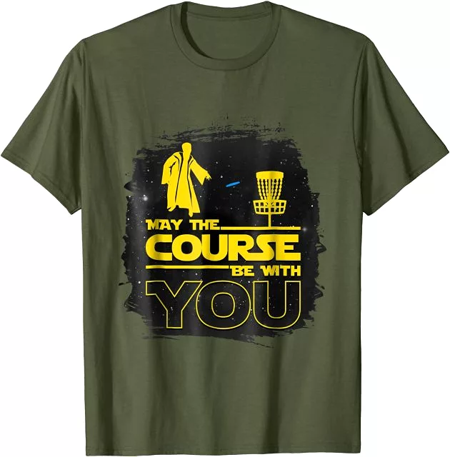 May The Course Be With You Disc Golf Shirt